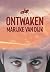 Ontwaken by Marijke van Dijk