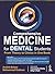 Comprehensive Medicine for Dental Students by Archith Boloor