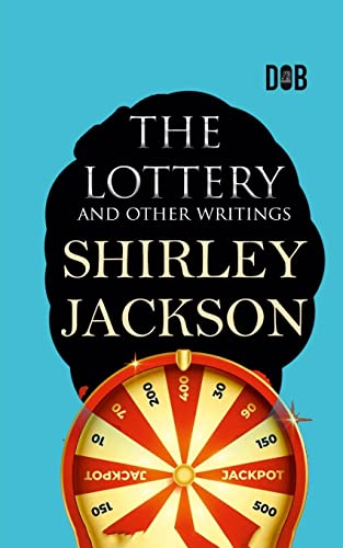 THE LOTTERY AND OTHER WRITINGS