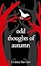odd thoughts of autumn by Lindsay Harrison
