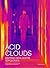 Acid Clouds by Ramon Amaro
