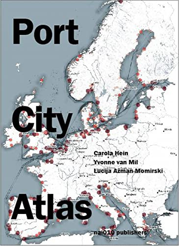 Port City Atlas: Mapping European Port City Territories: From Understanding to Design (Paperback)
