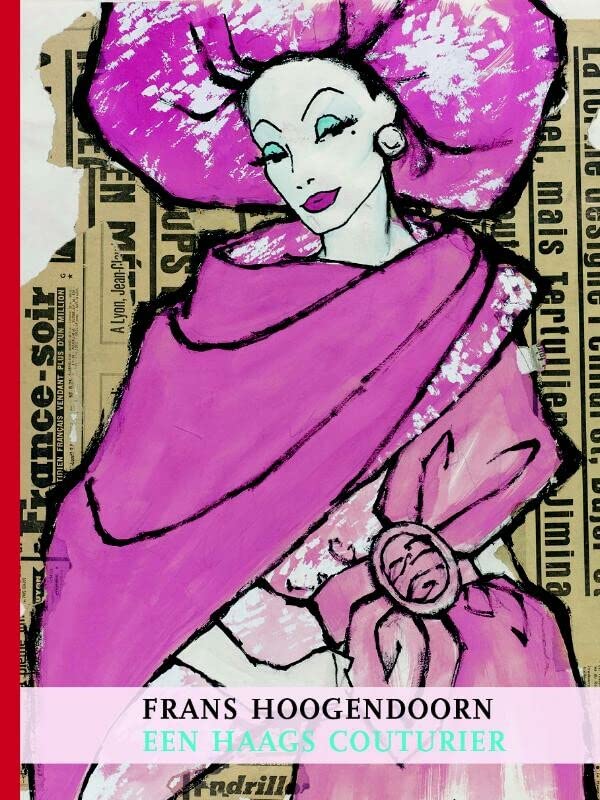 Frans Hoogendoorn - een Haags couturier (Paperback)