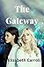 The Gateway (The Secret Kee...
