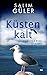 Küstenkalt (Lena und Mads Johannsen ermitteln #7)