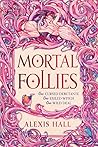 Mortal Follies