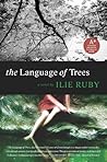 The Language of Trees: A Novel The Language of Trees: A Novel