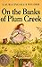 On the Banks of Plum Creek by Laura Ingalls Wilder