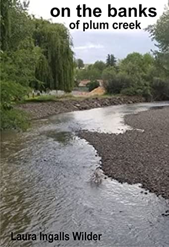 On the Banks of Plum Creek