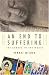 An End to Suffering : The Buddha in the World