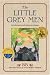 The Little Grey Men: A Story for the Young in Heart (Julie Andrews Collection)