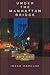 Under the Manhattan Bridge:...