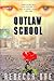 Outlaw School