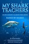 My Shark Teachers...