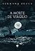 A morte de Virgílio (Portuguese Edition)
