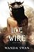 Live Wire: A new adult fantasy love story (The Queen's Court)