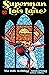 Superman & Lois Lane: The 25th Wedding Anniversary Deluxe Edition