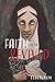 Faith Of The Revived: My Un...
