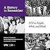 A History to Remember: TCU in Purple, White, and Black A History to Remember: TCU in Purple, White, and Black