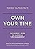 Own Your Time