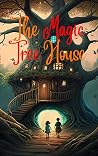 The Magic Tree Ho...