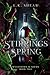 Stirrings of Spring (Wyldthorn Academy #2)