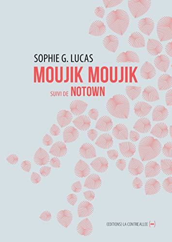 moujik moujik suivi de Notown (Paperback)