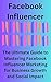 Influence Unleashed: The Ul...