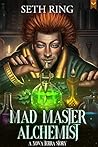 Mad Master Alchemist