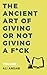 The Ancient Art of Giving o...
