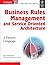 Business Rules Management And Service Oriented Architecture