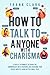 How to Talk to Anyone with Charisma: 8 Skills to Connect to People by Communicate with Charisma and Overcome your Social Anxiety Using Better Small Talk
