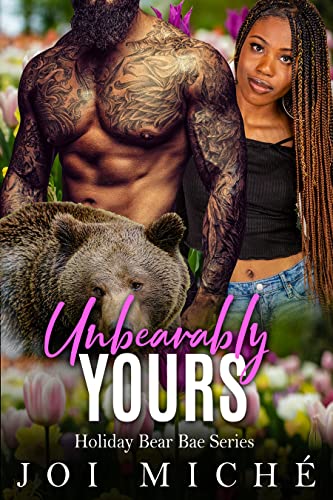 Unbearably Yours (Holiday Bear Bae #2)