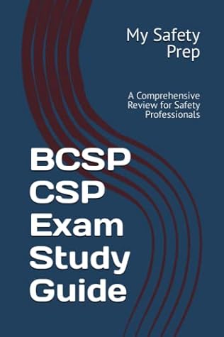 BCSP CSP Exam Study Guide: A Comprehensive Review for Safety Professionals