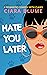 Hate You Later (Lit Lovers,...
