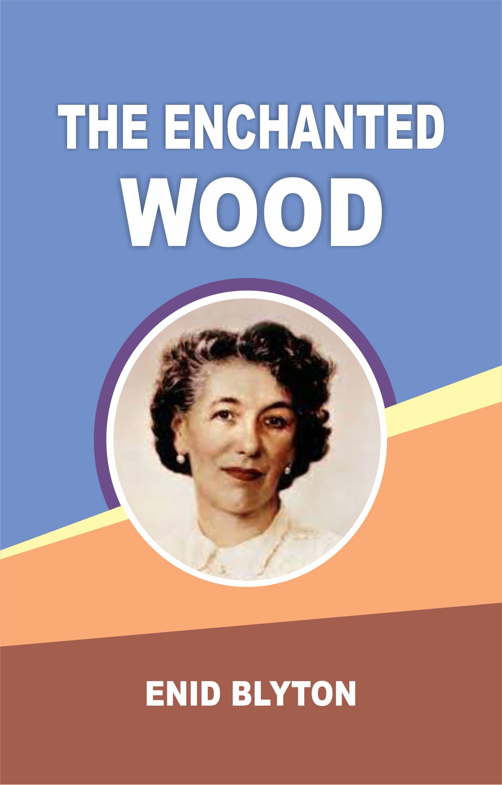 THE ENCHANTED WOOD