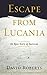 Escape from Lucania: An Epi...