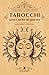 Tarocchi una carta al giorno by Lavinia Pinello