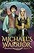 Michael's Warrior (Benevole...