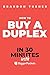 How to Buy a Duplex in 30 M...