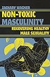 Non-Toxic Masculi...