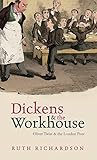 Dickens and the Workhouse: Oliver Twist and the London Poor
