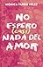 No espero (casi) nada del amor