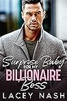 Surprise Baby For My Billionaire Boss: A Single Dad Nanny Romance