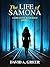 The Life Of Samona: A Girls...