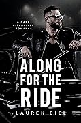 Along for the Ride (Ride or Die Romances)