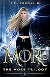 More (The MORE Trilogy, #1)