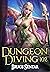 Dungeon Diving 102 (Dungeon...