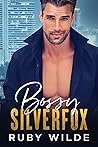 Bossy Silverfox : An Age Gap Single Dad Romance
