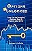 Options Unlocked by Christopher McCarthy